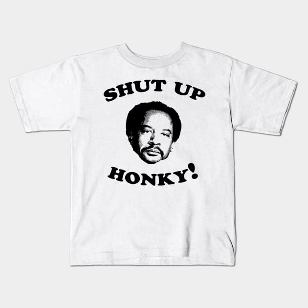 Shut Up Honky! Kids T-Shirt by Krisna Pragos